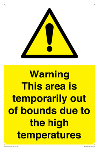 Warning This area is temporarily out of bounds due to the high temperatures